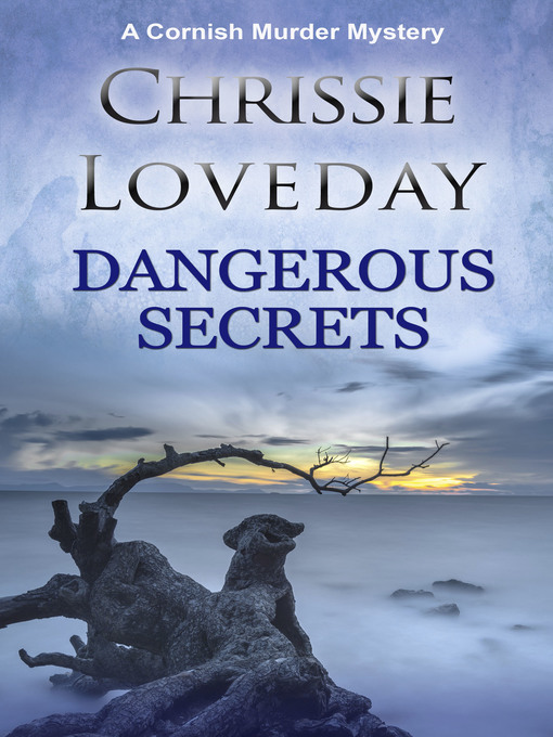 Title details for Dangerous Secrets by Chrissie Loveday - Available